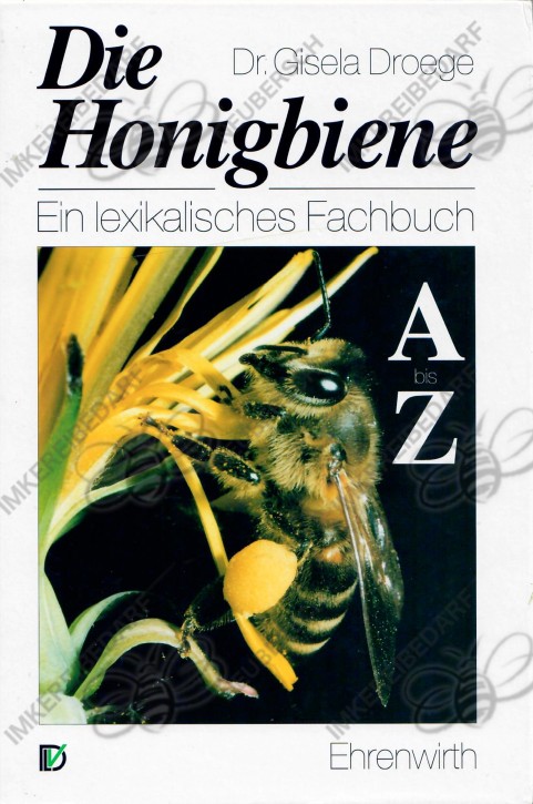 Die Honigbiene, lexikalisches Fachbuch (Droege)